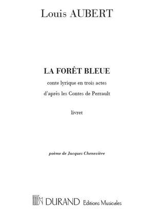 Louis Aubert: La Foret Bleue Livret