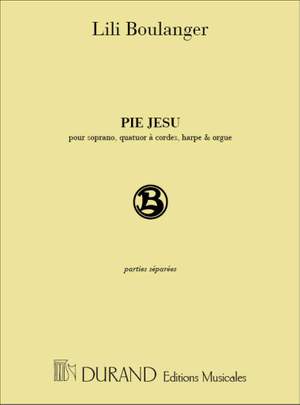 Lili Boulanger: Pie Jesu, pour soprano, quatuor à cordes,