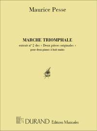 Maurice Pesse: Marche Triomphale 2 P 8Ms