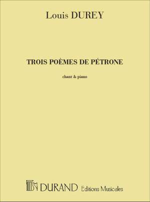 Louis Durey: Trois Poemes De Petrone