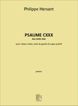 Philippe Hersant: Psaume CXXX: Aus Tiefer Not