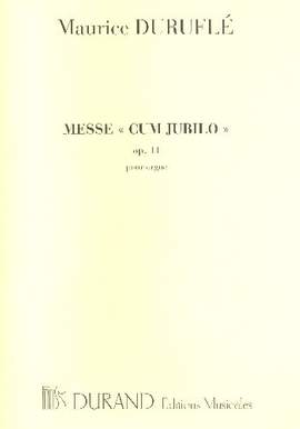 Maurice Duruflé: Messe Cum Jubilo Op. 11