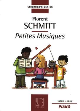Florent Schmitt: Petites Musiques Op. 32
