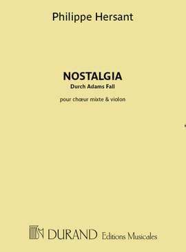 Philippe Hersant: Nostalgia (Durch Adams Fall)