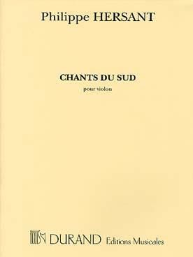Philippe Hersant: Chants du Sud
