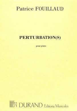 A. Fouillaud: Perturbations Piano