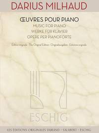 Darius Milhaud: Oeuvres pour Piano - Music for Piano
