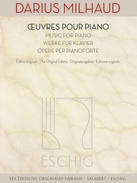 Darius Milhaud: Oeuvres pour Piano - Music for Piano