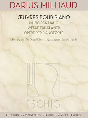 Darius Milhaud: Oeuvres pour Piano - Music for Piano