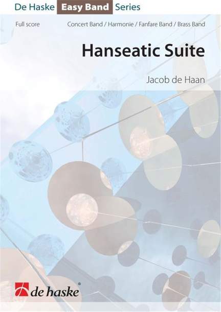 Jacob de Haan: Hanseatic Suite