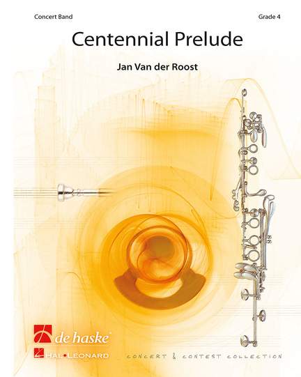 Jan Van der Roost: Centennial Prelude