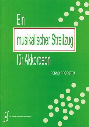 Renso Propstra: Ein musikalischer Streifzug für Akkordeon