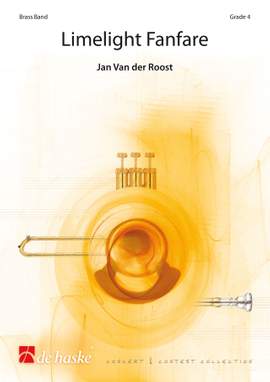 Jan Van der Roost: Limelight Fanfare