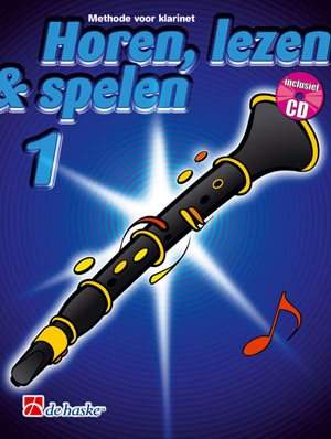 Jaap Kastelein_Michiel Oldenkamp: Horen Lezen & Spelen 1 klarinet
