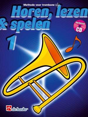Jaap Kastelein_Michiel Oldenkamp: Horen Lezen & Spelen 1 trombone TC