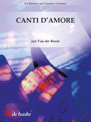 Jan Van der  Roost: Canti d'Amore