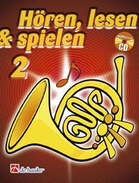 Jaap Kastelein_Michiel Oldenkamp: Hören, Lesen & Spielen 2 Horn in F