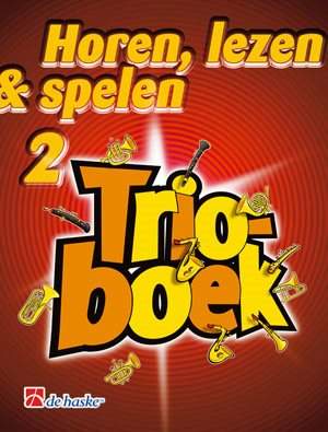 Jacob de Haan_André Waignein: Horen Lezen & Spelen Trioboek 2