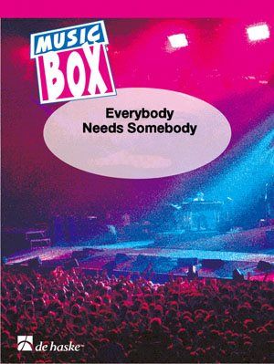 Everybody Needs Somebody