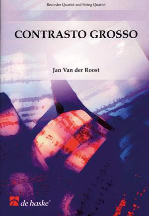 Jan Van der  Roost: Contrasto Grosso