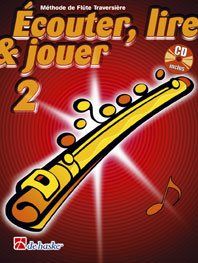 Jean Castelain_Michiel Oldenkamp: Écouter, Lire & Jouer 2 Flûte Traversière