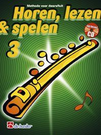 Jaap Kastelein_Michiel Oldenkamp: Horen Lezen & Spelen 3 dwarsfluit