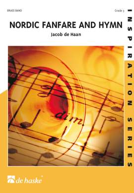 Jacob de Haan: Nordic Fanfare and Hymn