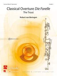 Robert van  Beringen: Classical Overture Die Forelle