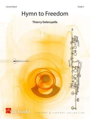 Thierry Deleruyelle: Hymn to Freedom - Hymne à la Liberté
