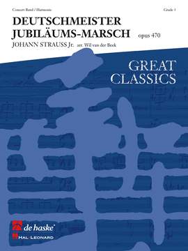 Johann Strauss Jr.: Deutschmeister Jubiläumsmarsch