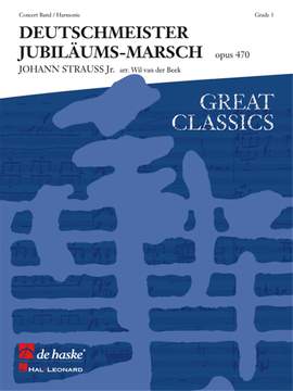 Johann Strauss Jr.: Deutschmeister Jubiläumsmarsch