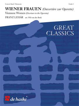 Franz Lehár: Wiener Frauen (Ouvertüre zur Operette)