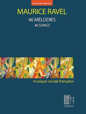 Maurice Ravel: 46 Mélodies - 46 Songs (High Voice)