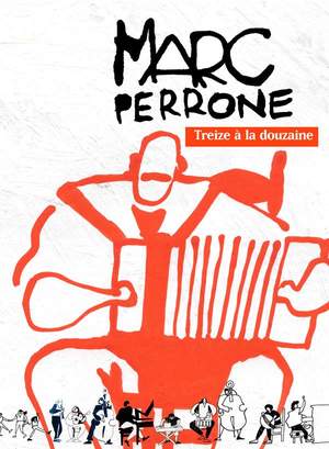 M. Perrone_Marc Perrone: Treize à la douzaine