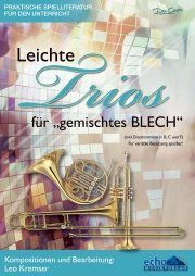 Leo Kremser: Leichte Trios für gemischtes "BLECH"
