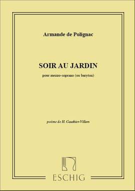 La Princesse Armande de Polignac: Soir Au Jardin Chant-Piano