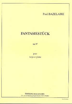 Paul Bazelaire: Fantasiestuck Harpe-Piano