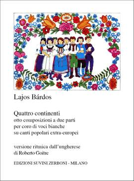 Lajos Bárdos: Quattro Continenti Composizioni (8)