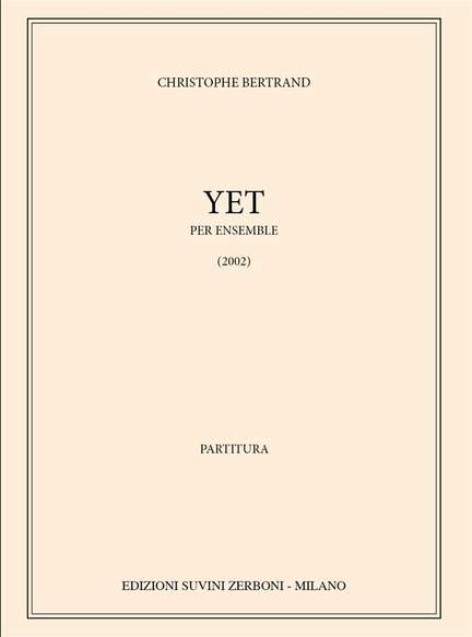 Christophe Bertrand: Yet