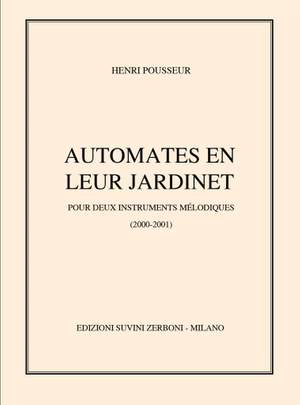 Henri Pousseur: Automates dans leur Jardinet (2000-2001)