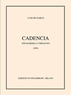 Luis De  Pablo: Cadencia (2004) Per Marimba E Vibrafono (7 Ca.)