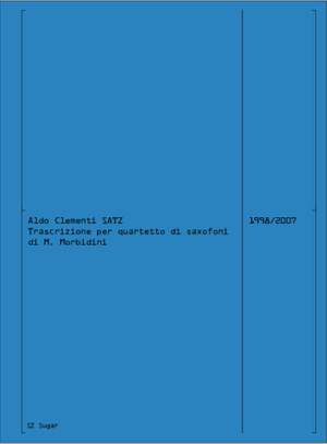Aldo Clementi: Satz (1998 - 2007)