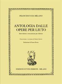 Francesco Da  Milano: Antologia dalle opere per liuto