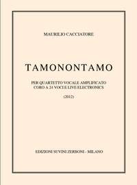 Maurilio Cacciatore: Tamonontamo