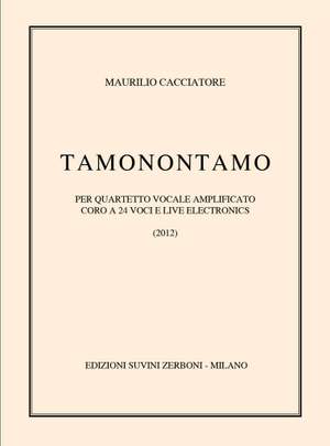 Maurilio Cacciatore: Tamonontamo