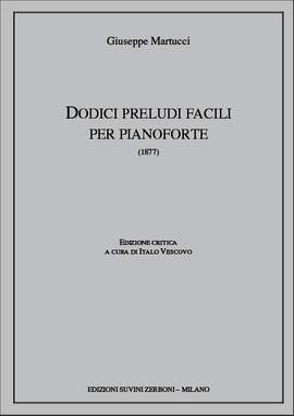Giuseppe Martucci: 12 Preludi Facili Per Pianoforte