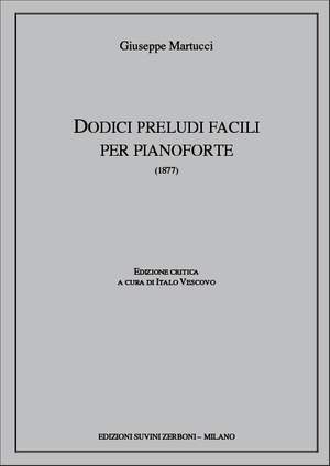 Giuseppe Martucci: 12 Preludi Facili Per Pianoforte