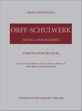 Giovanni Piazza: Orff Schulwerk Esercitazioni Pratiche