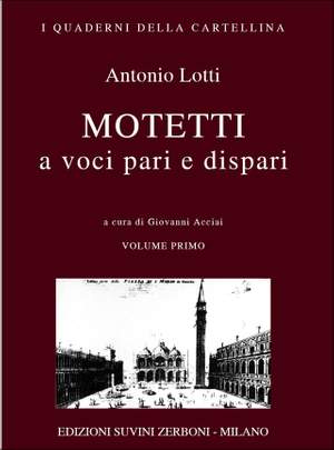 Antonio Lotti: Mottetti Vol.1