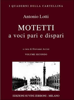 Antonio Lotti: Mottetti Vol.2